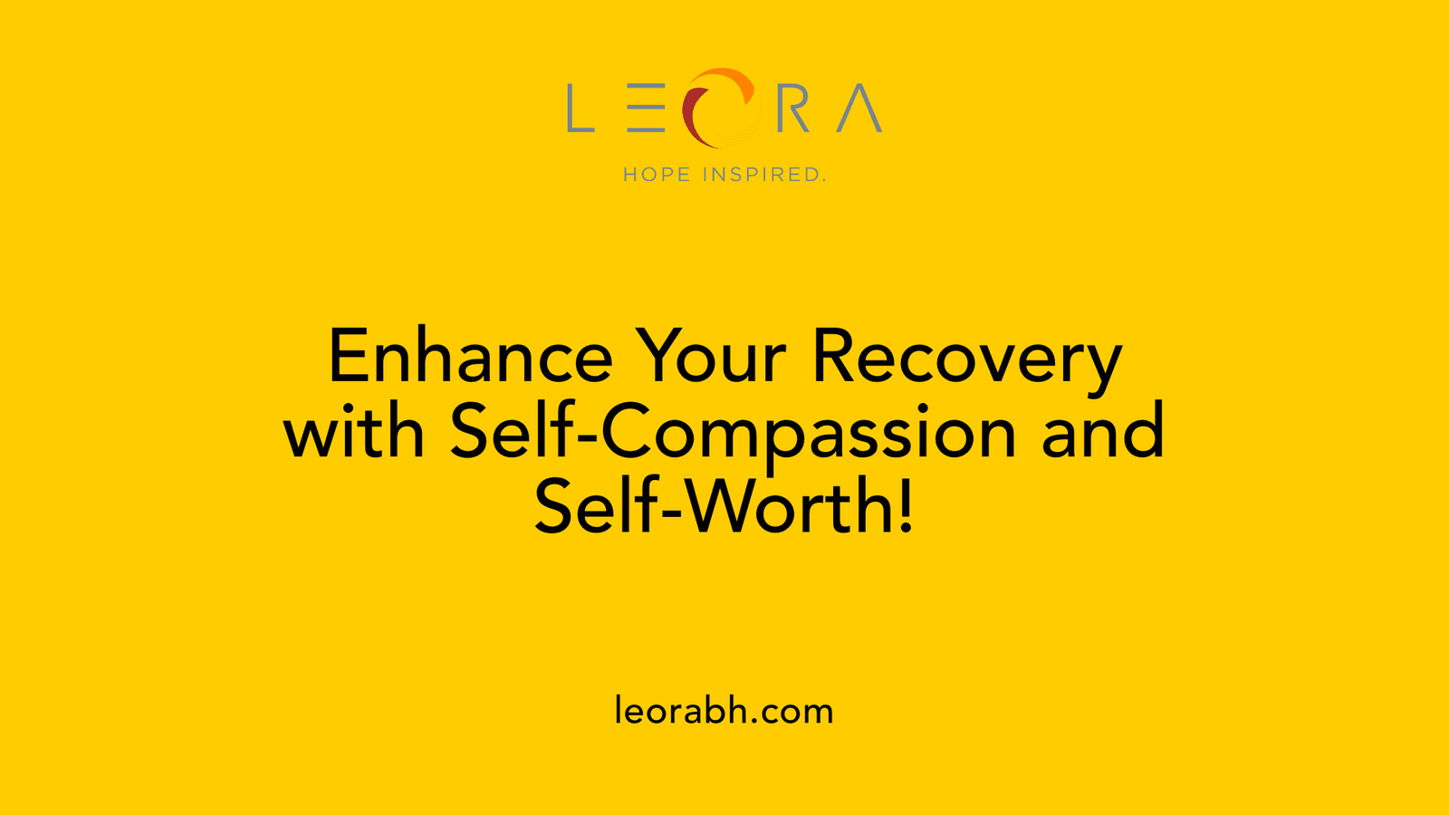 Enhance Your Recovery with Self-Compassion and Self-Worth!