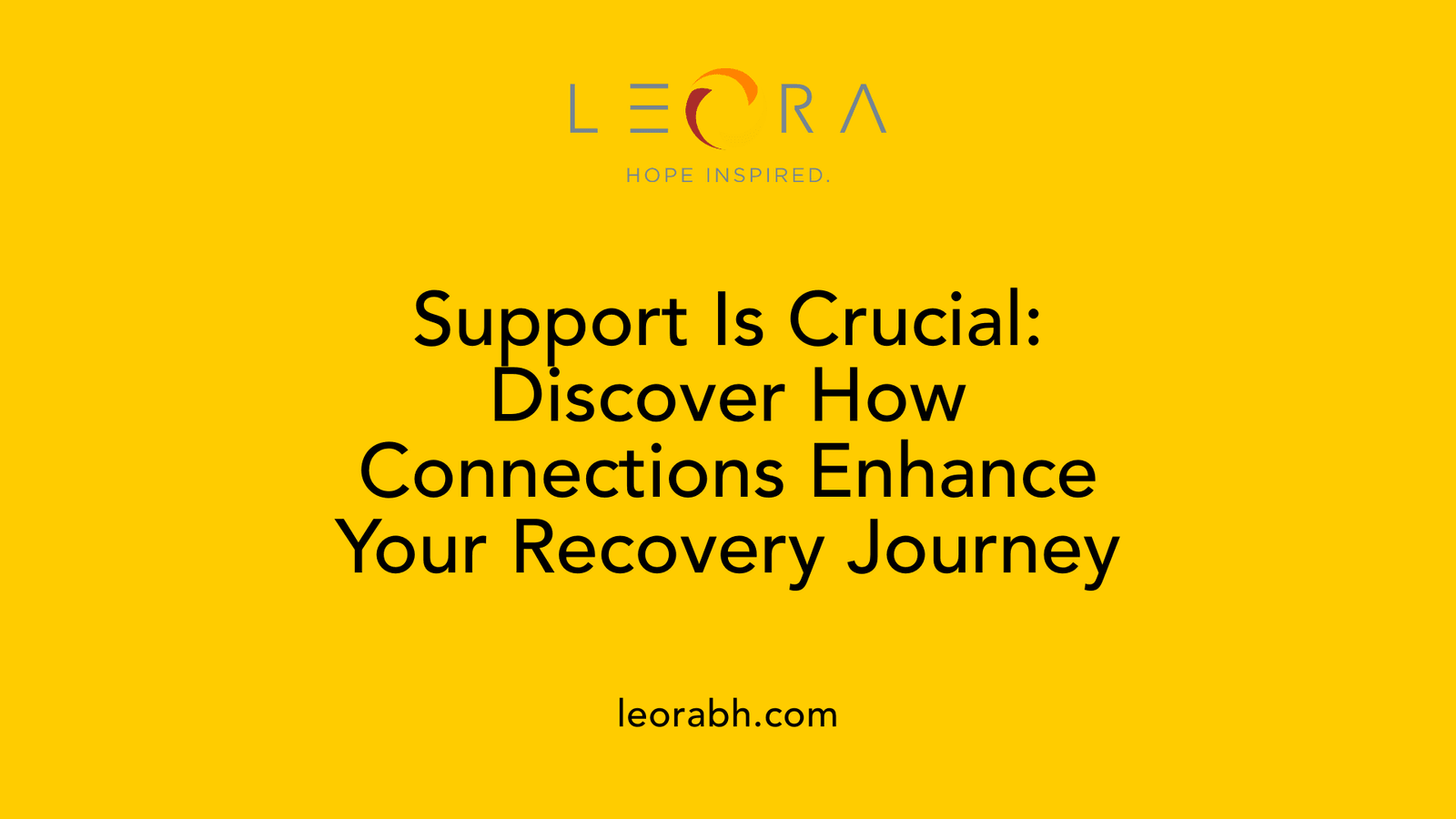 Support Is Crucial: Discover How Connections Enhance Your Recovery Journey