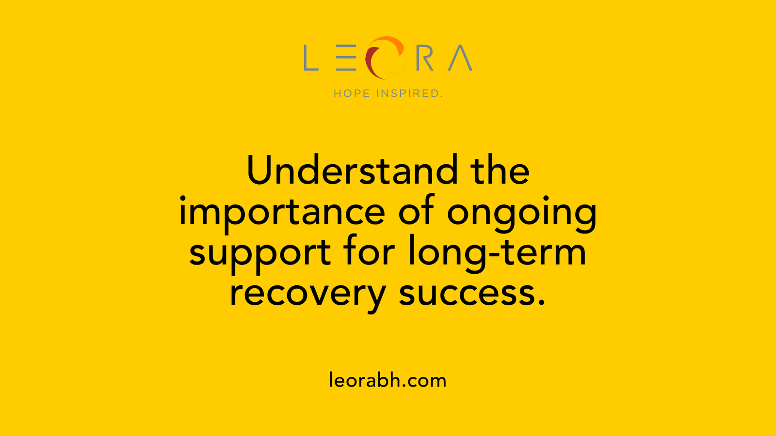 Understand the importance of ongoing support for long-term recovery success.