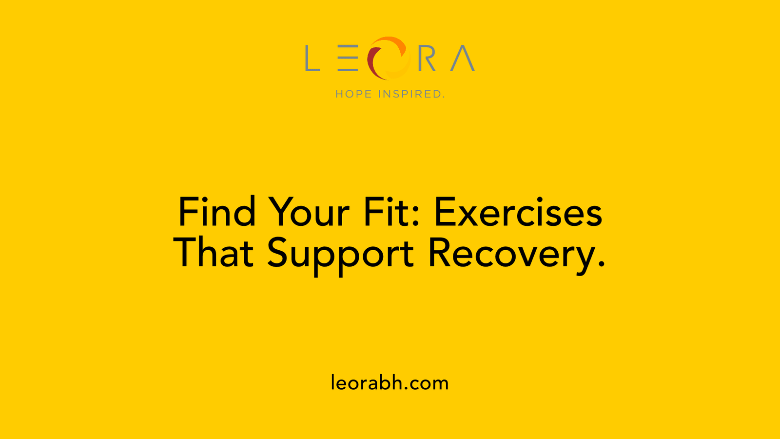 Find Your Fit: Exercises That Support Recovery.
