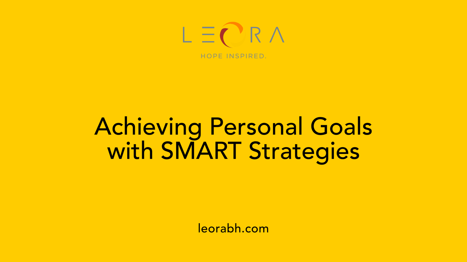 Achieving Personal Goals with SMART Strategies