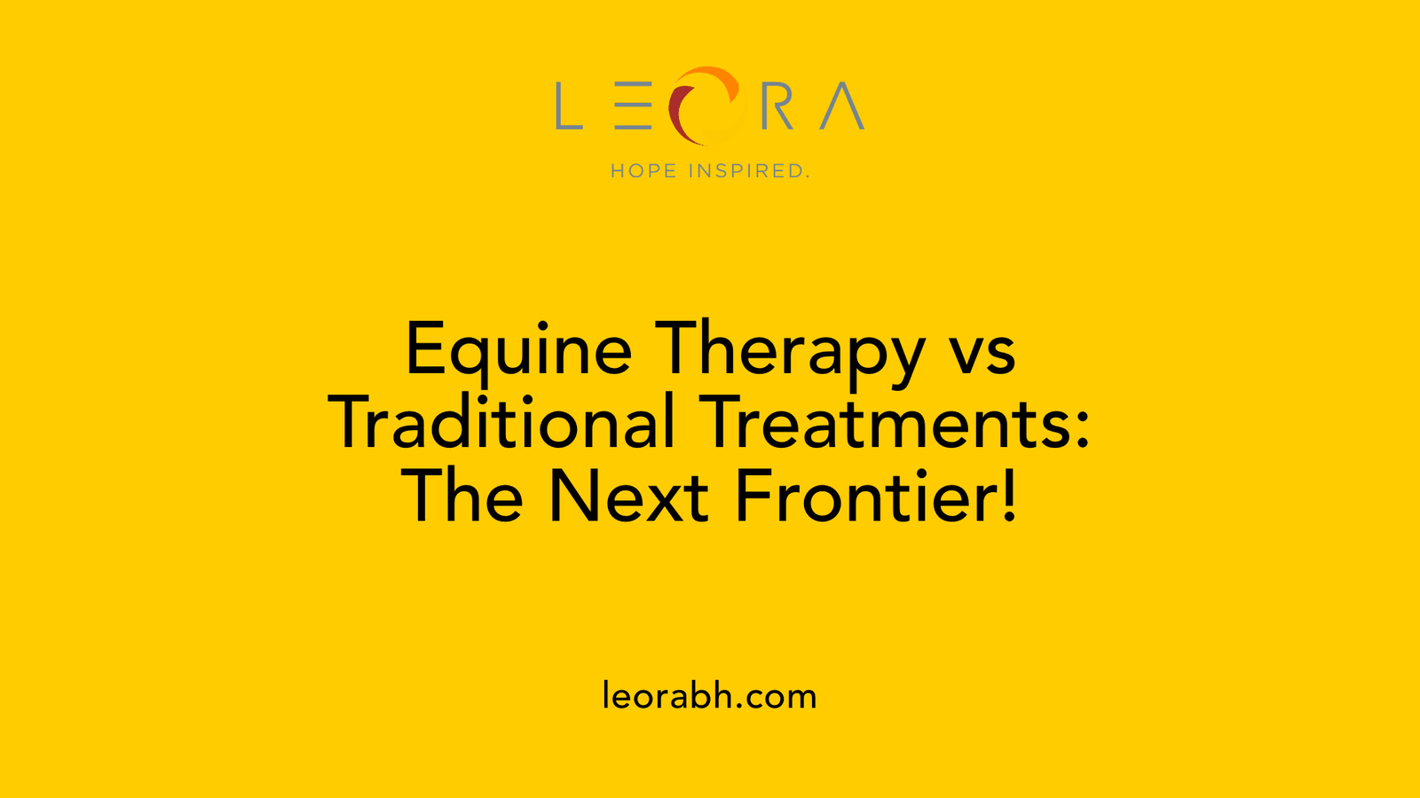 Equine Therapy vs Traditional Treatments: The Next Frontier!