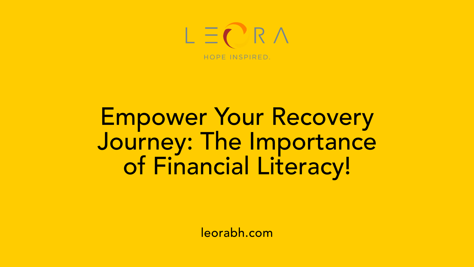Empower Your Recovery Journey: The Importance of Financial Literacy!