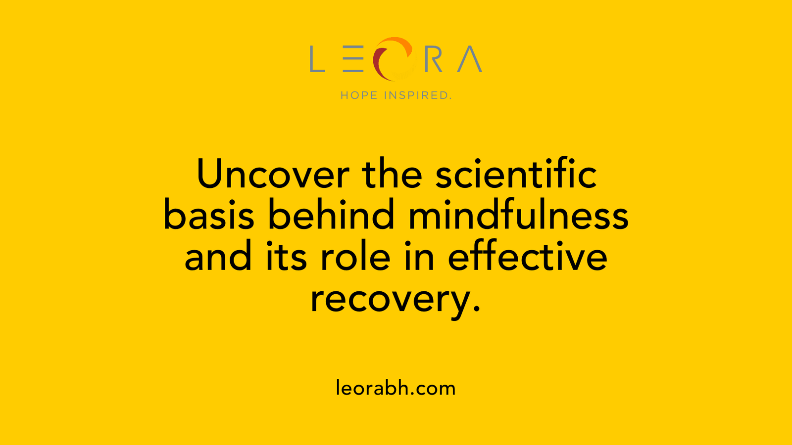 Uncover the scientific basis behind mindfulness and its role in effective recovery.