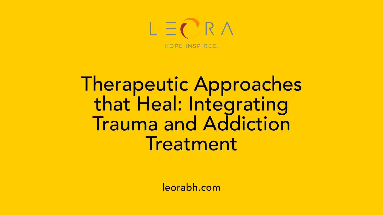 Therapeutic Approaches that Heal: Integrating Trauma and Addiction Treatment