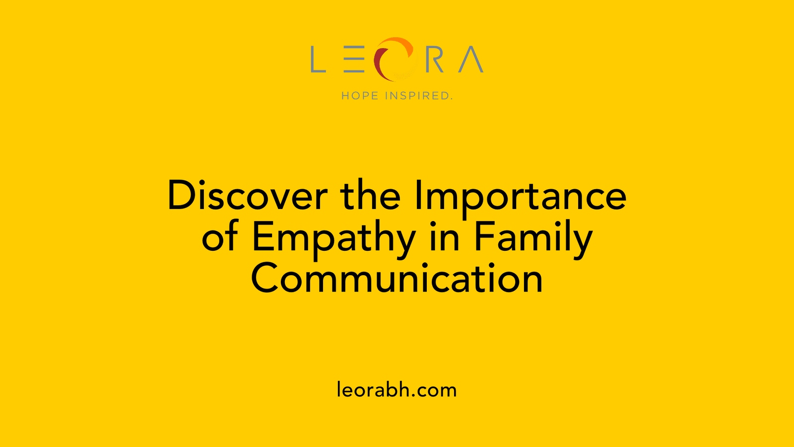 Discover the Importance of Empathy in Family Communication