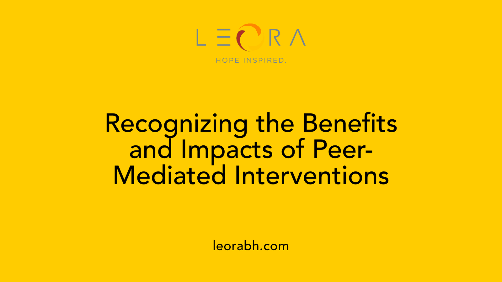 Recognizing the Benefits and Impacts of Peer-Mediated Interventions