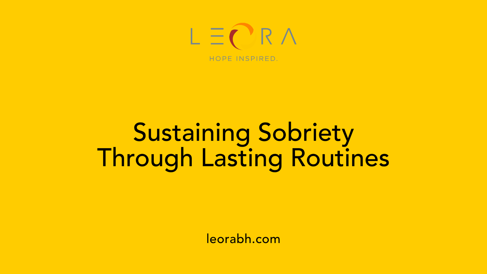 Sustaining Sobriety Through Lasting Routines