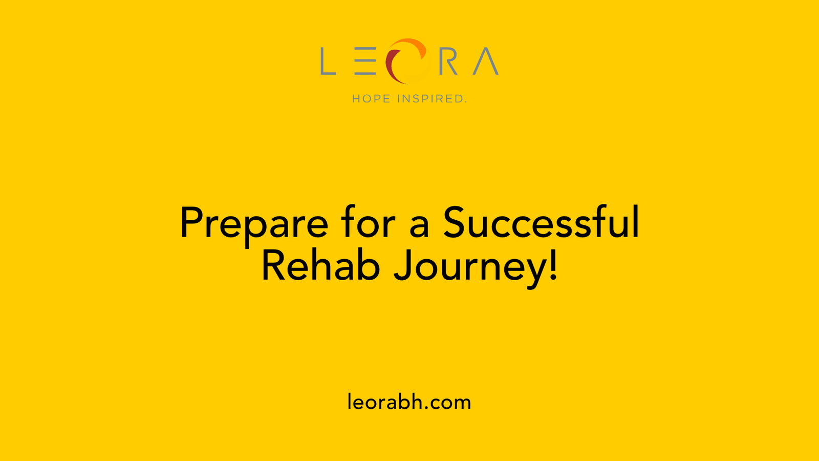 Prepare for a Successful Rehab Journey!