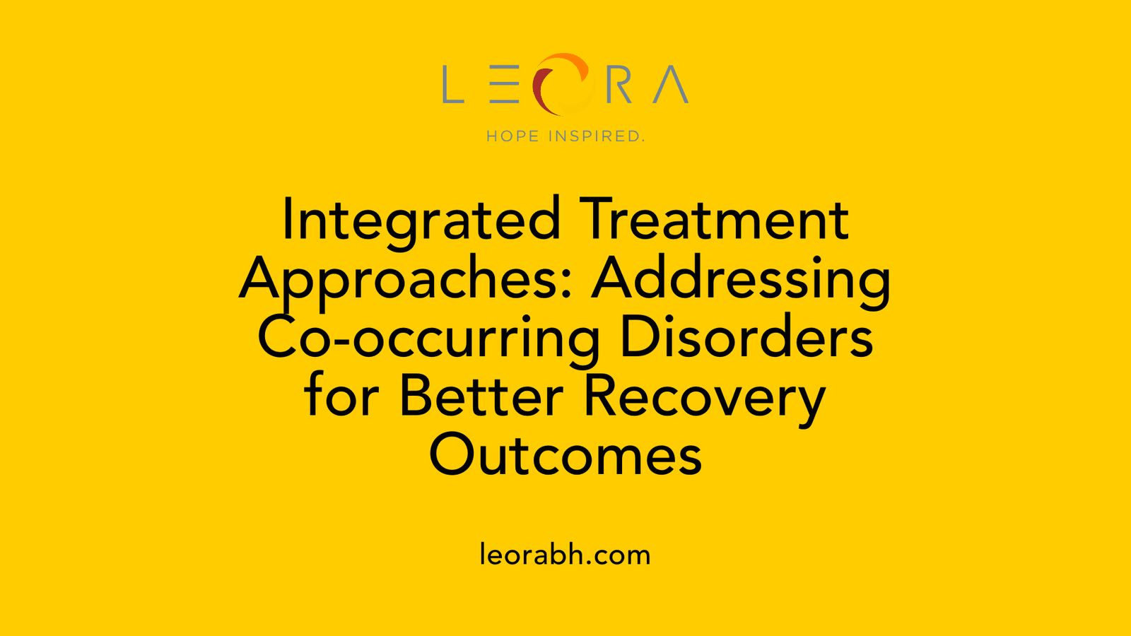 Integrated Treatment Approaches: Addressing Co-occurring Disorders for Better Recovery Outcomes
