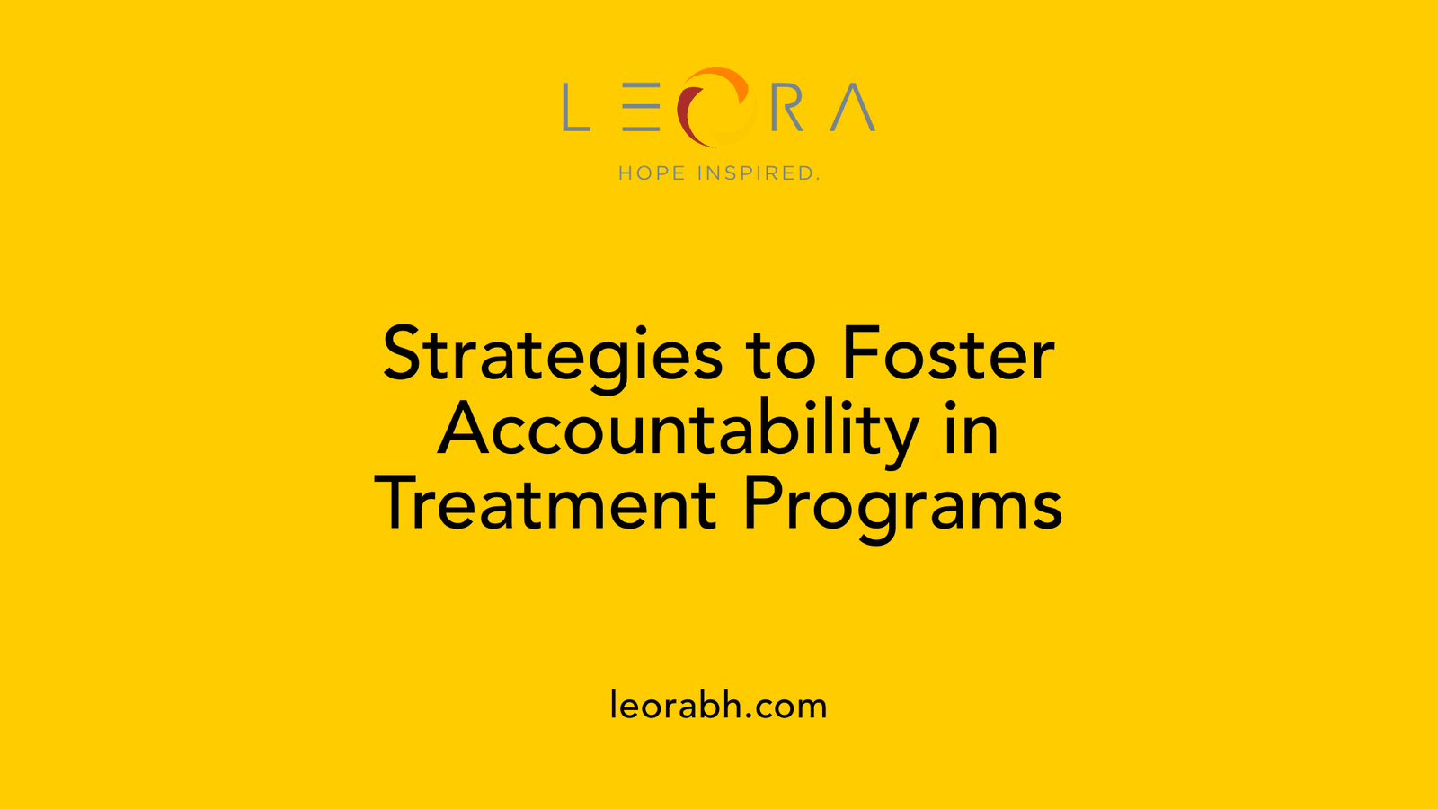 Strategies to Foster Accountability in Treatment Programs