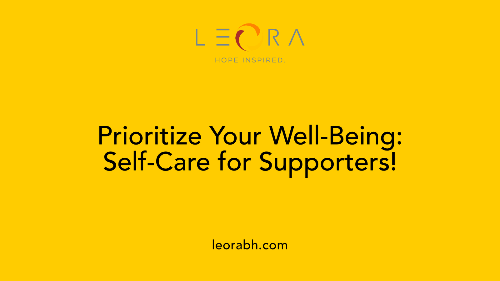 Prioritize Your Well-Being: Self-Care for Supporters!