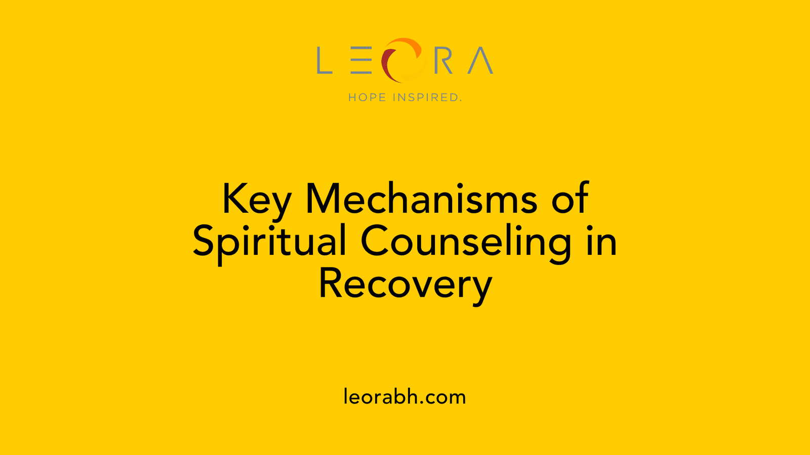 Key Mechanisms of Spiritual Counseling in Recovery