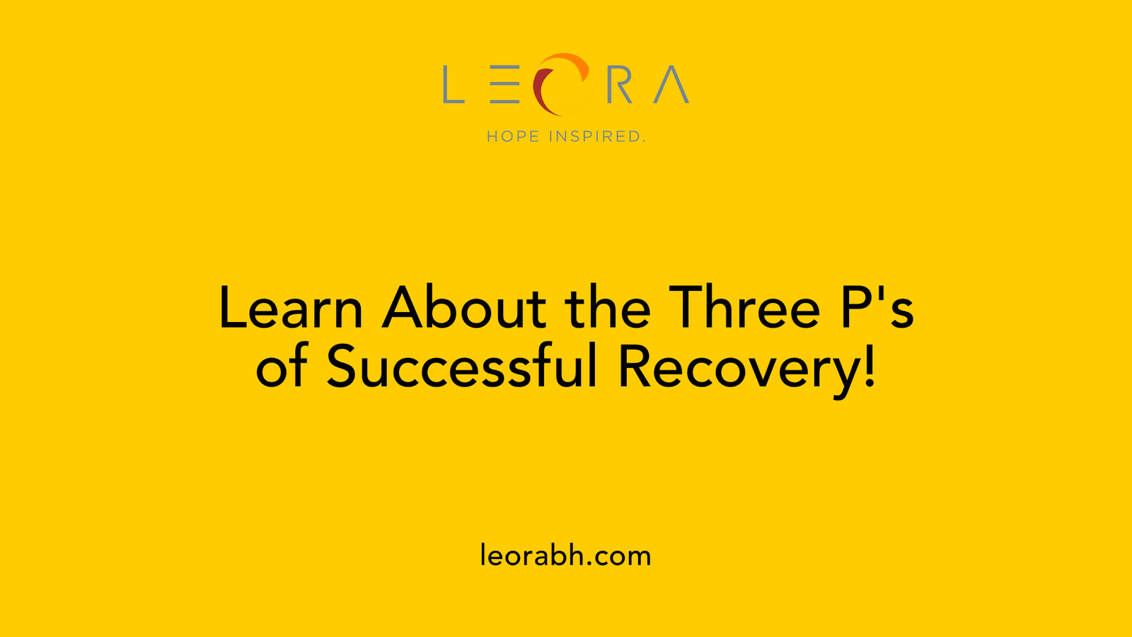 Learn About the Three P's of Successful Recovery!