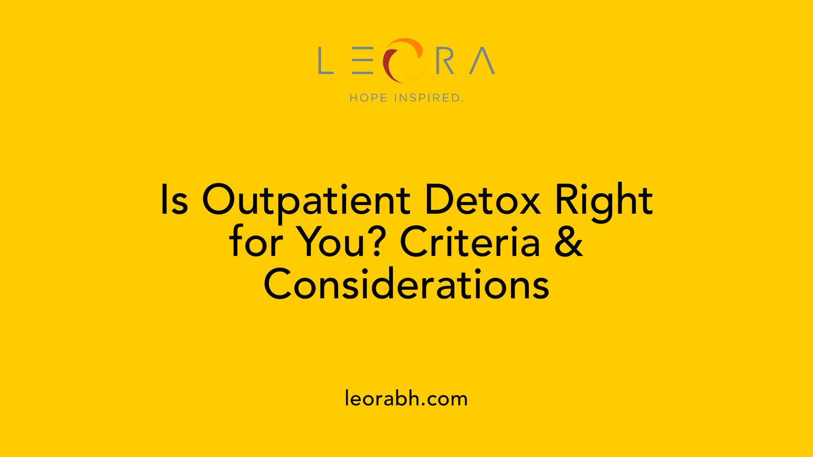 Is Outpatient Detox Right for You? Criteria &amp; Considerations