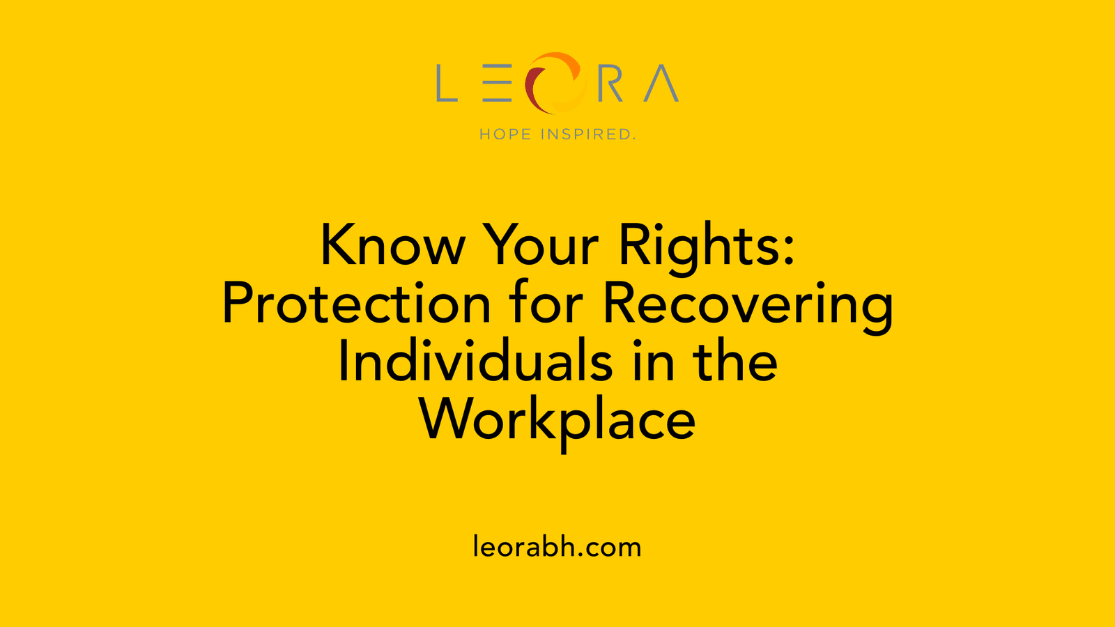 Know Your Rights: Protection for Recovering Individuals in the Workplace