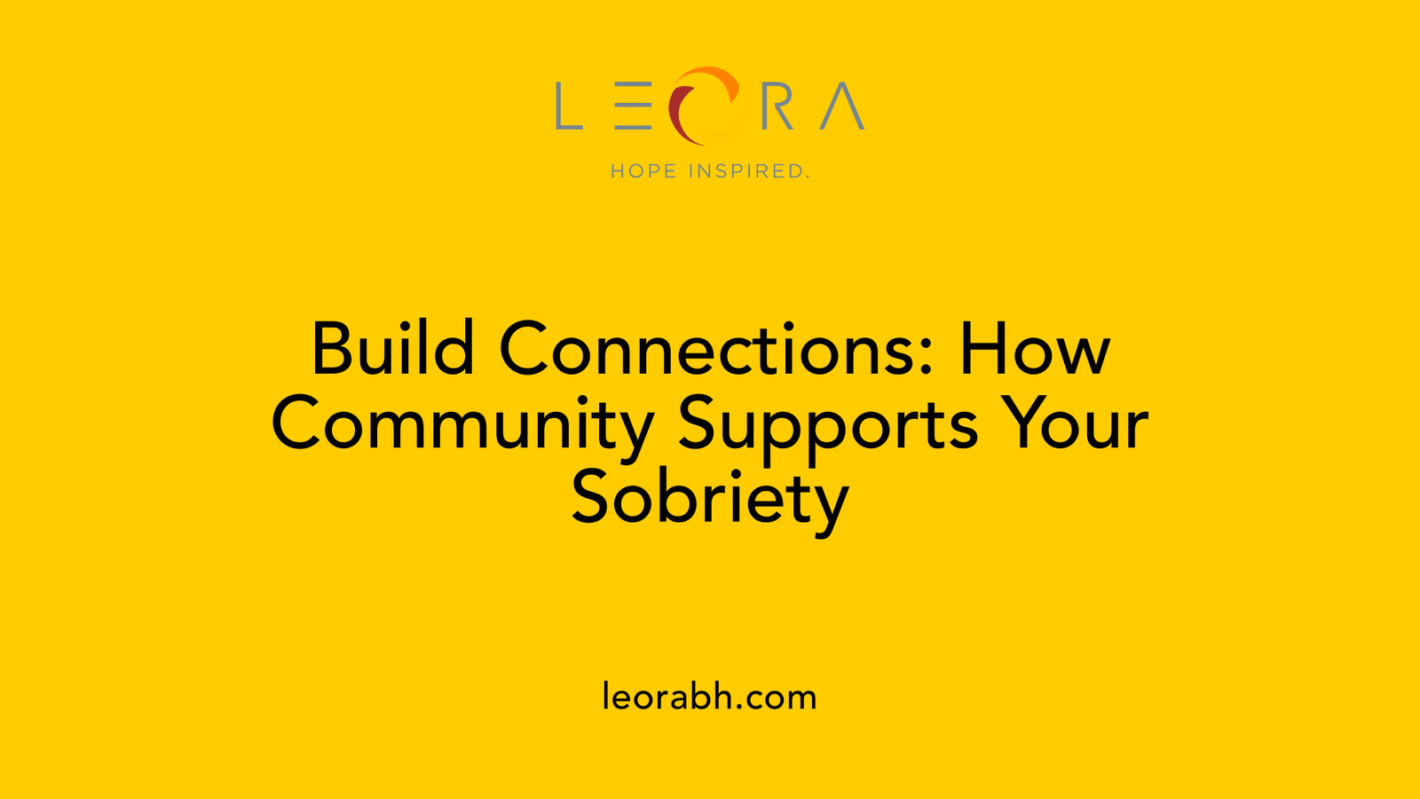 Build Connections: How Community Supports Your Sobriety