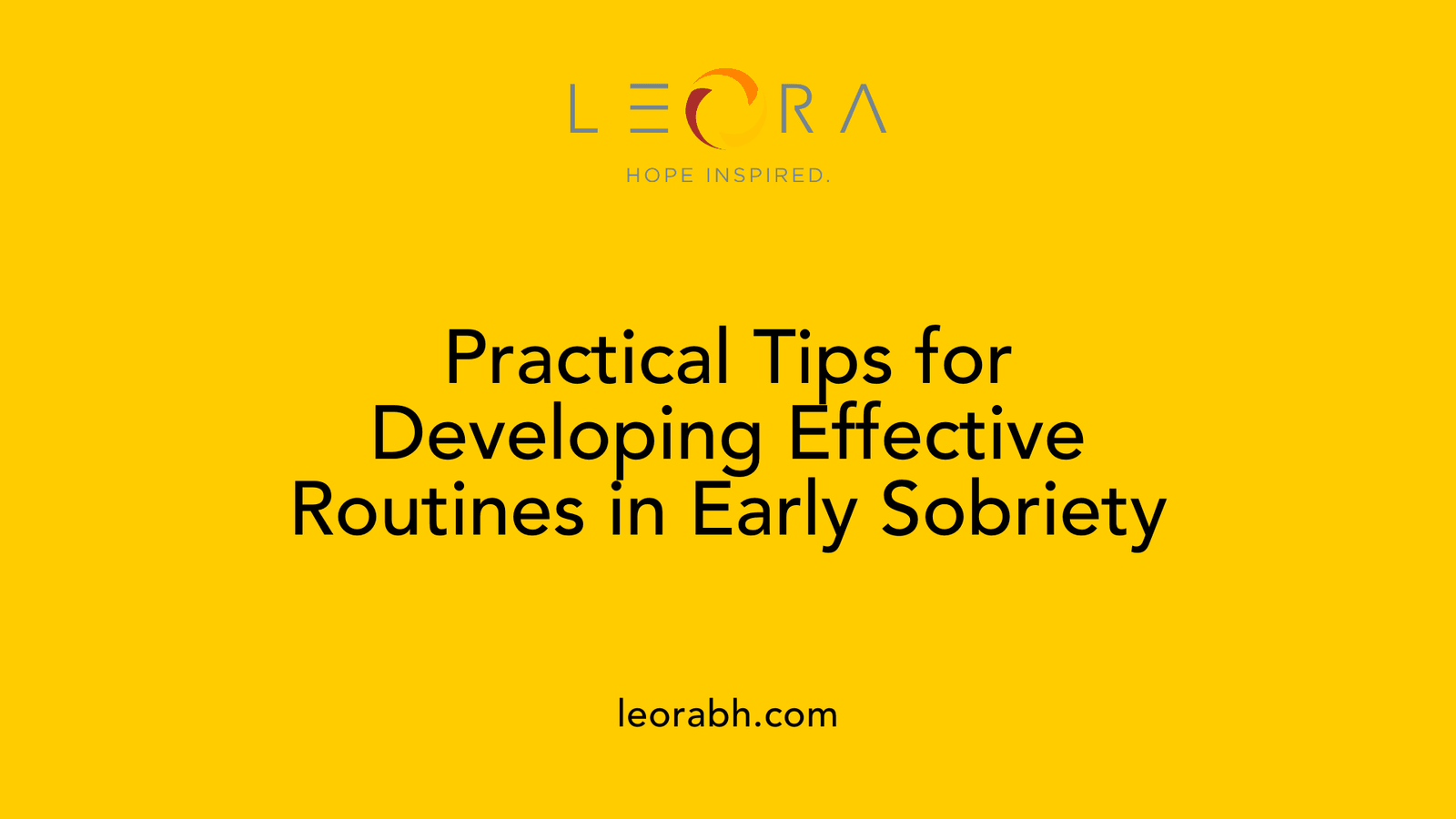 Practical Tips for Developing Effective Routines in Early Sobriety