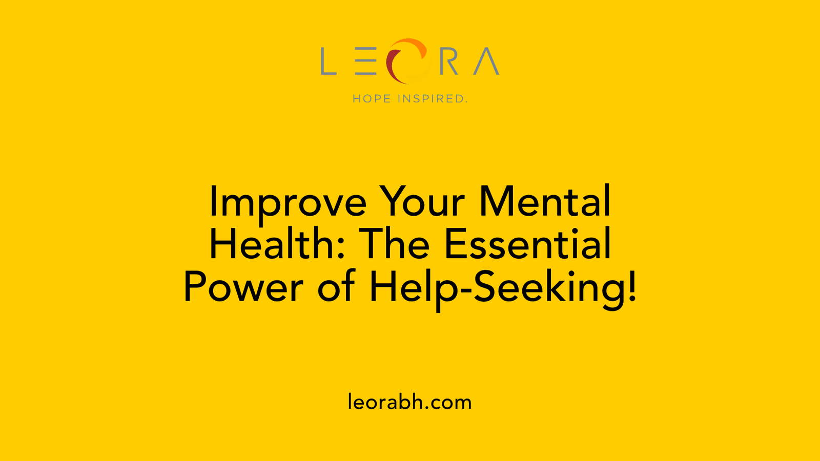 Improve Your Mental Health: The Essential Power of Help-Seeking!