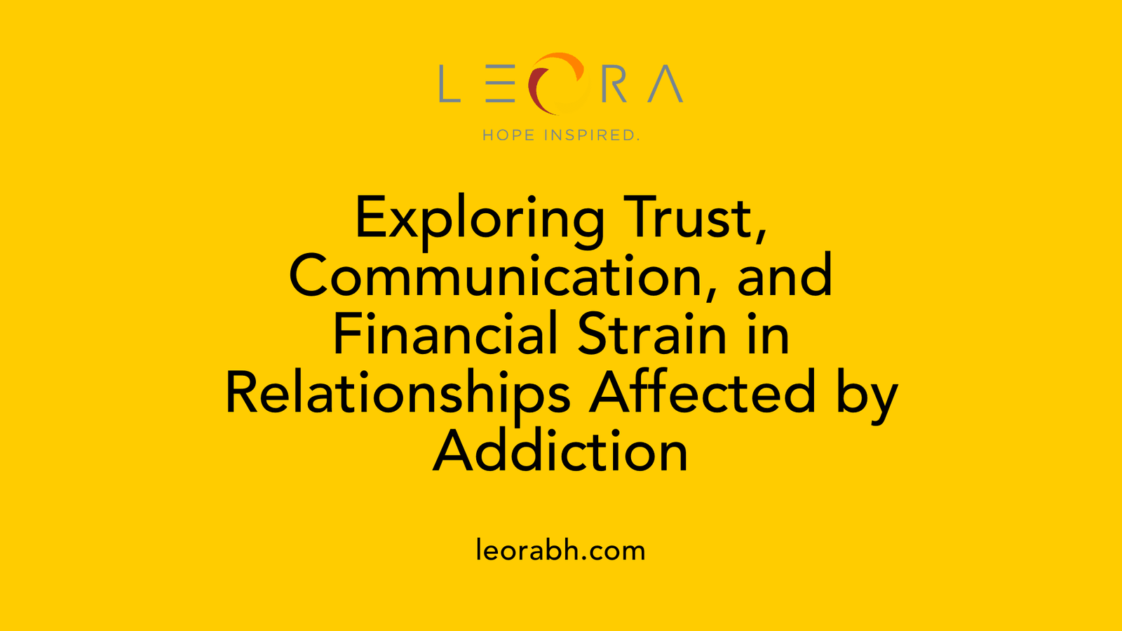 Exploring Trust, Communication, and Financial Strain in Relationships Affected by Addiction