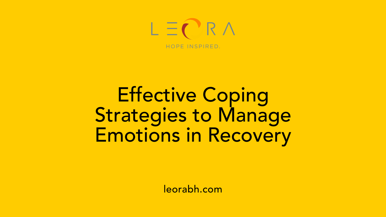 Effective Coping Strategies to Manage Emotions in Recovery