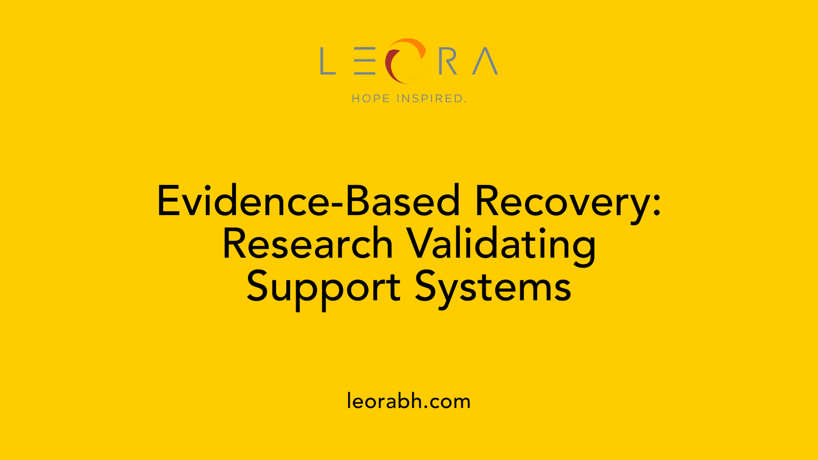 Evidence-Based Recovery: Research Validating Support Systems