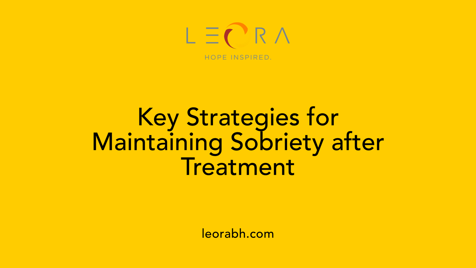 Key Strategies for Maintaining Sobriety after Treatment