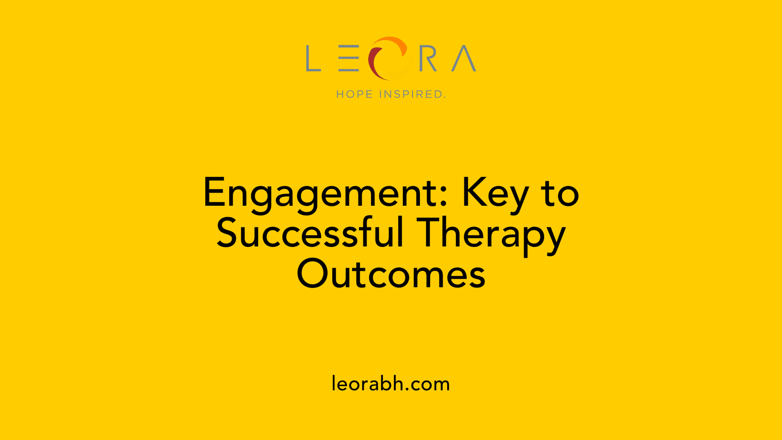 Engagement: Key to Successful Therapy Outcomes