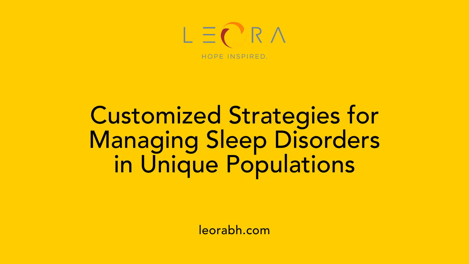 Customized Strategies for Managing Sleep Disorders in Unique Populations