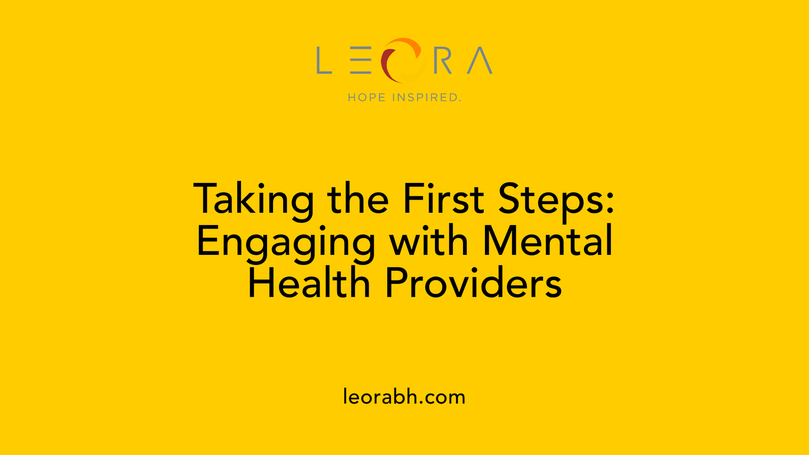 Taking the First Steps: Engaging with Mental Health Providers