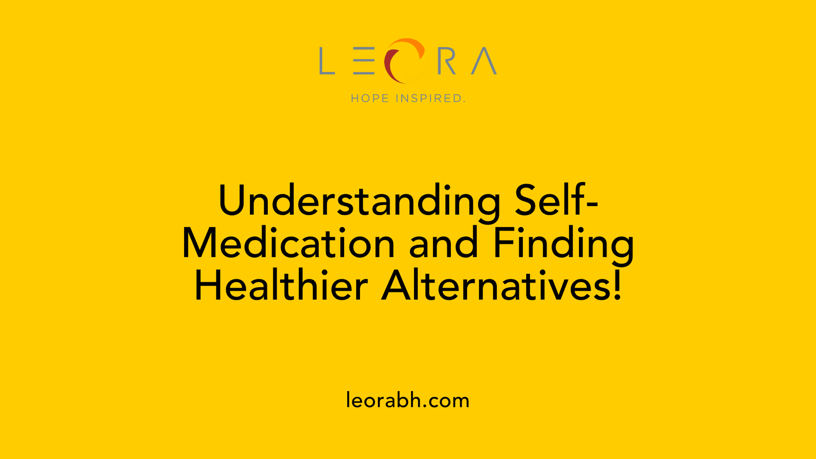 Understanding Self-Medication and Finding Healthier Alternatives!
