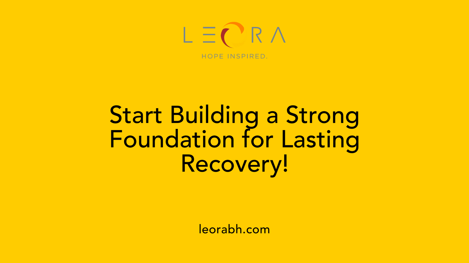 Start Building a Strong Foundation for Lasting Recovery!