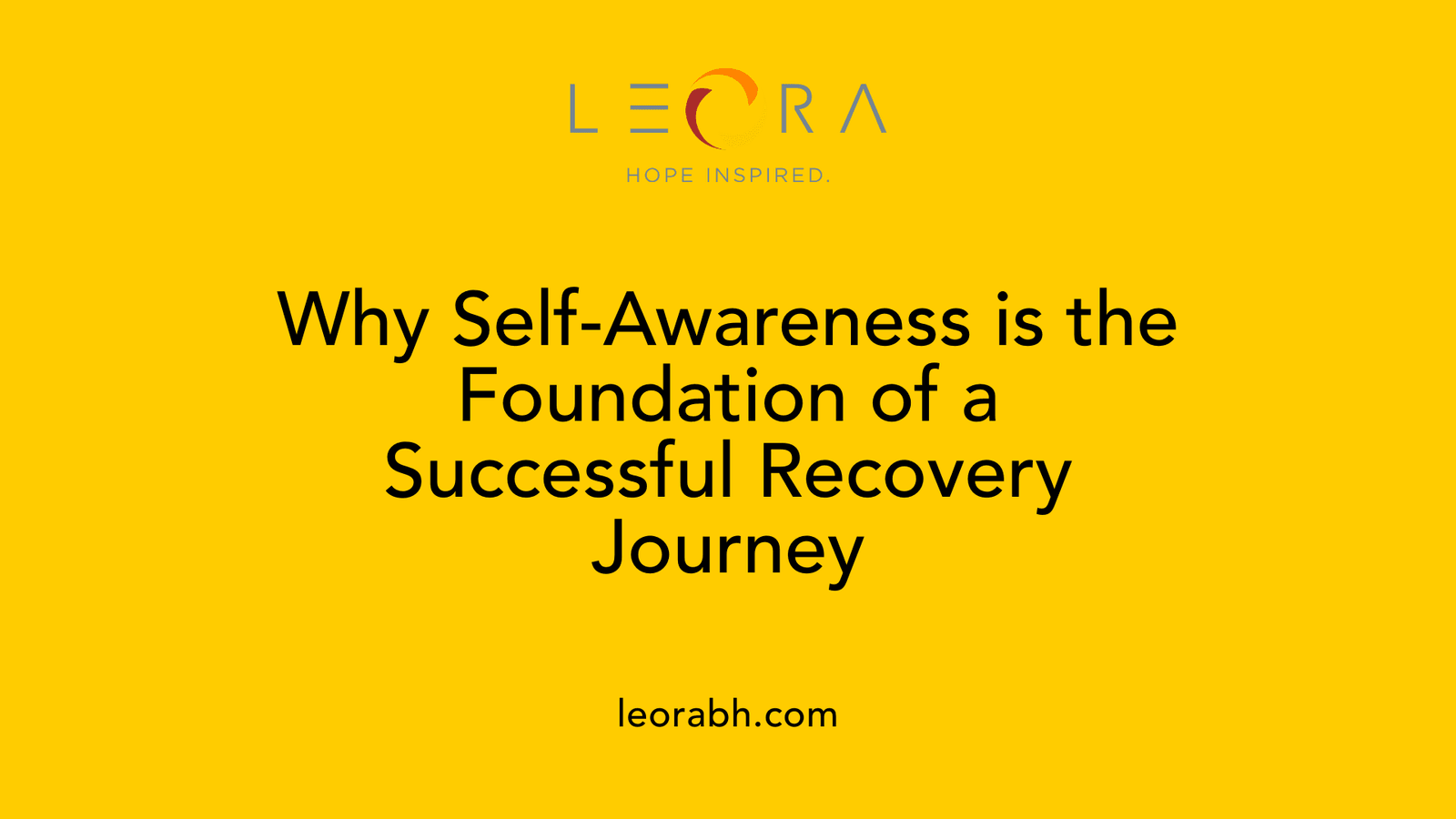 Why Self-Awareness is the Foundation of a Successful Recovery Journey