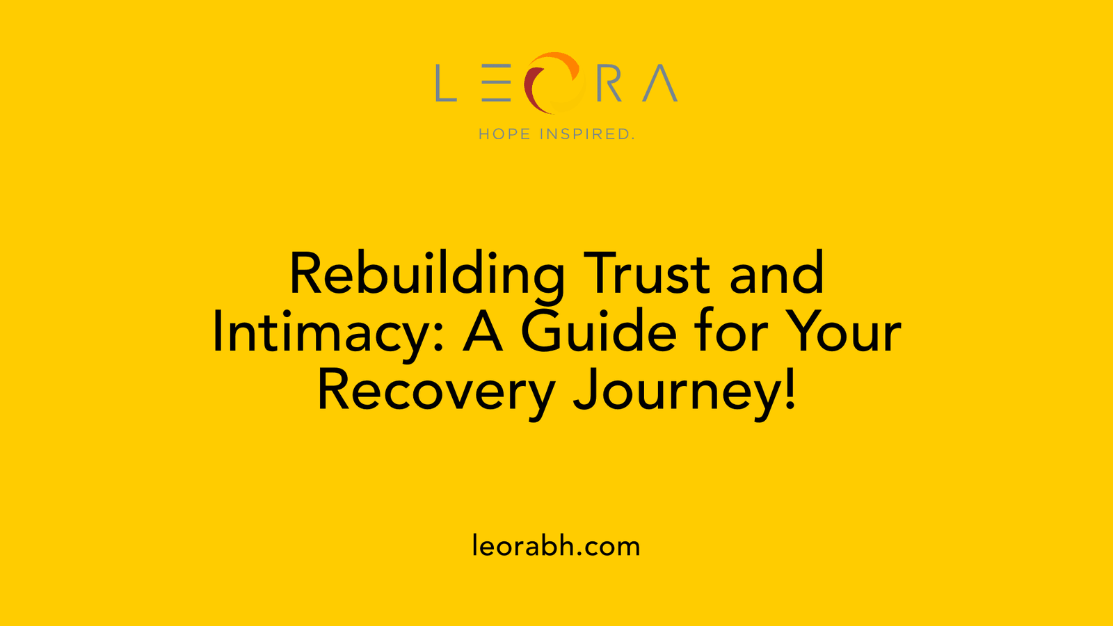 Rebuilding Trust and Intimacy: A Guide for Your Recovery Journey!