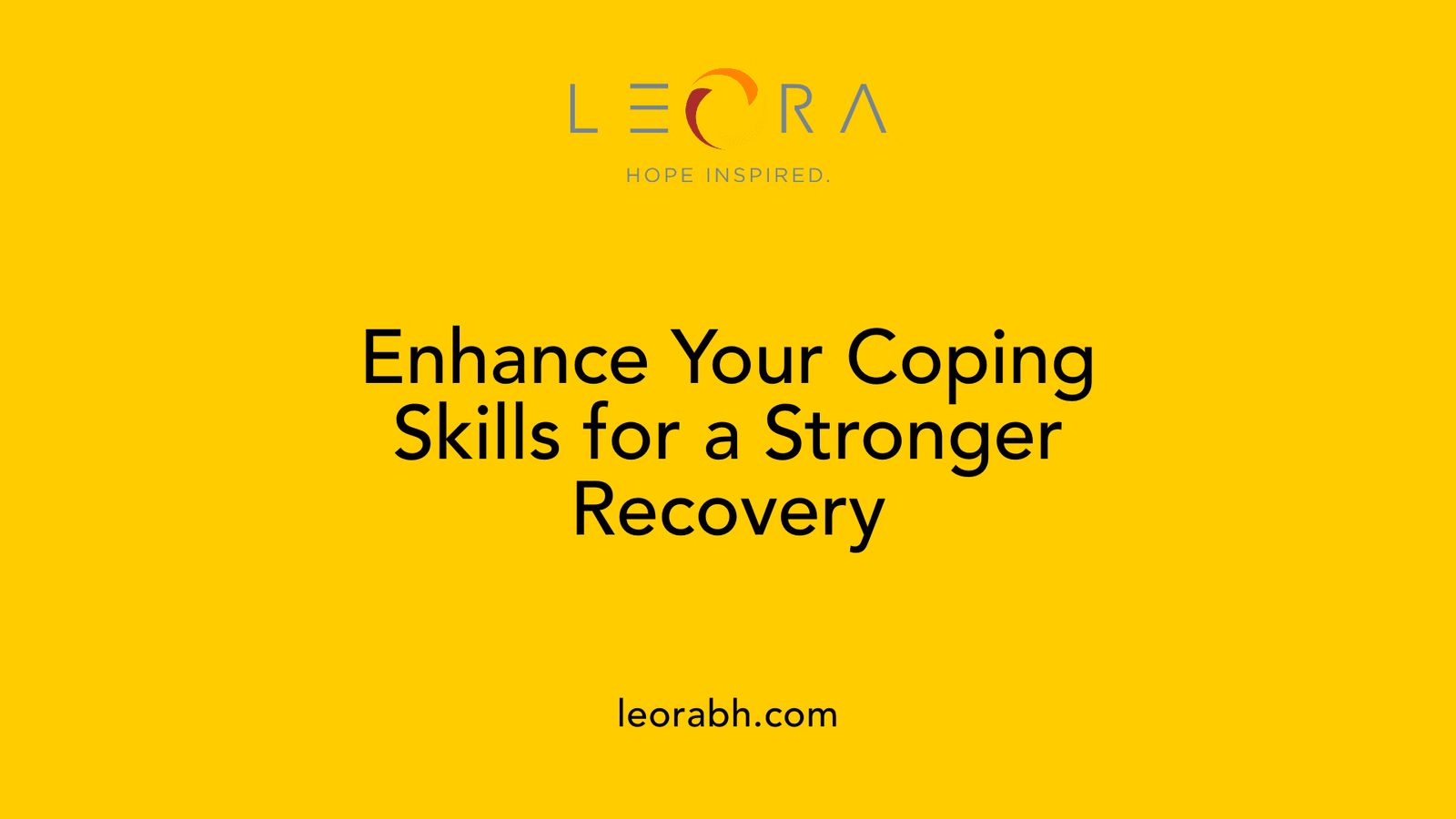 Enhance Your Coping Skills for a Stronger Recovery