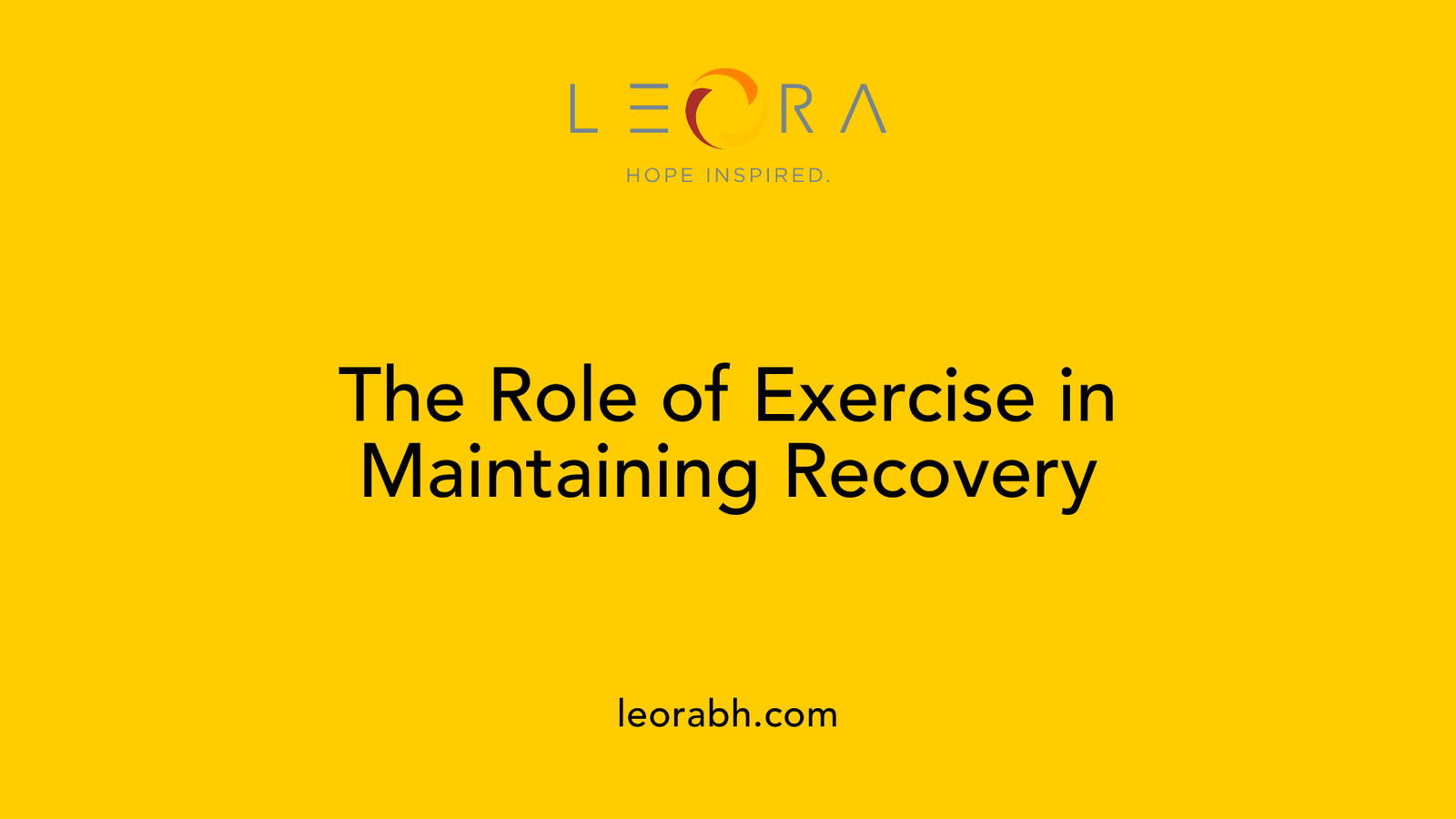 The Role of Exercise in Maintaining Recovery