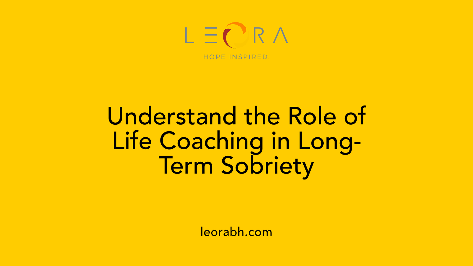 Understand the Role of Life Coaching in Long-Term Sobriety