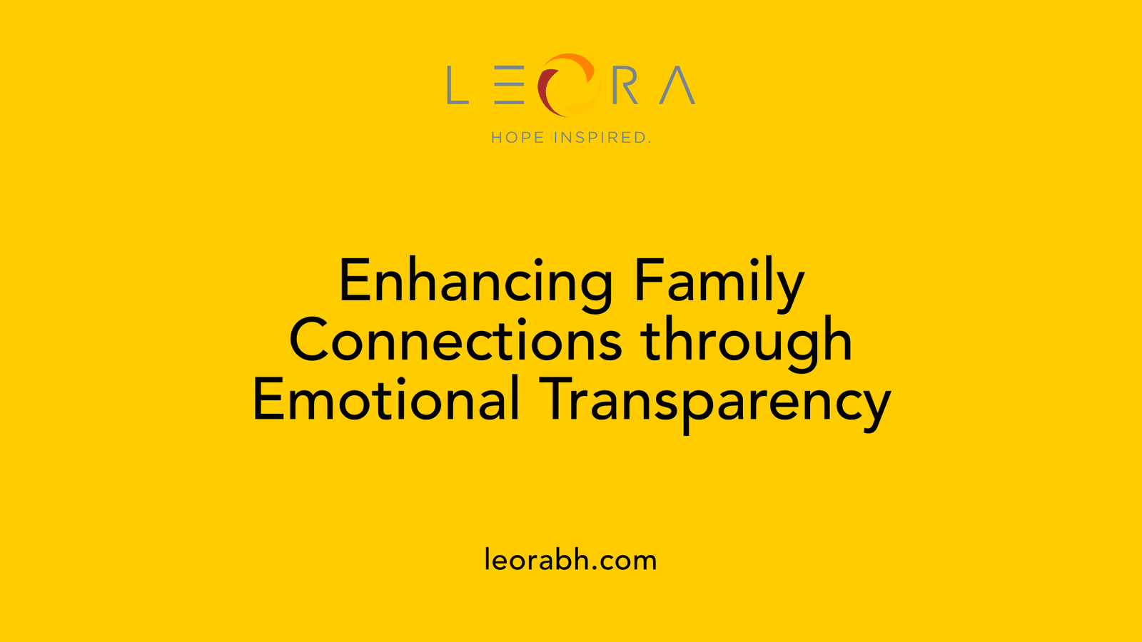 Enhancing Family Connections through Emotional Transparency