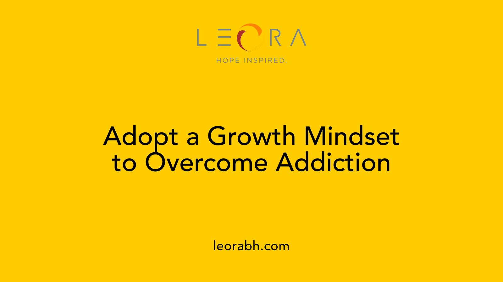 Adopt a Growth Mindset to Overcome Addiction