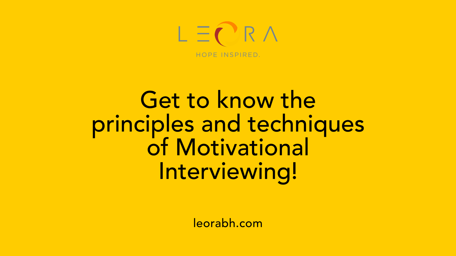 Get to know the principles and techniques of Motivational Interviewing!