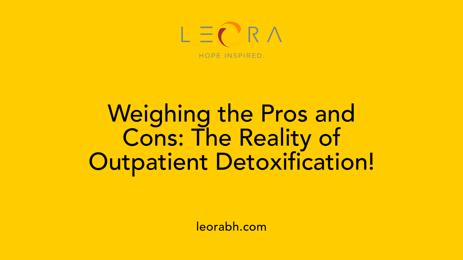 Weighing the Pros and Cons: The Reality of Outpatient Detoxification!