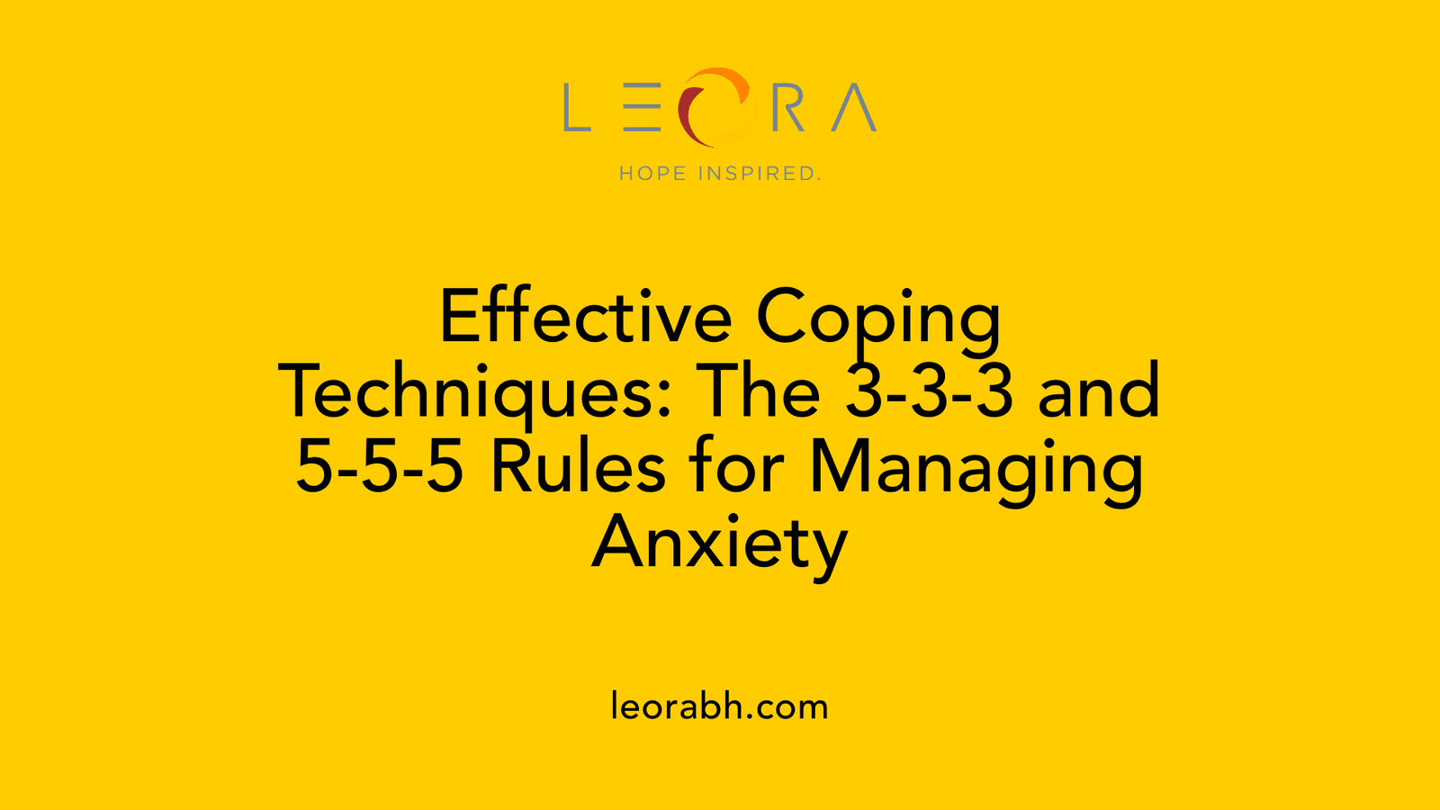 Effective Coping Techniques: The 3-3-3 and 5-5-5 Rules for Managing Anxiety