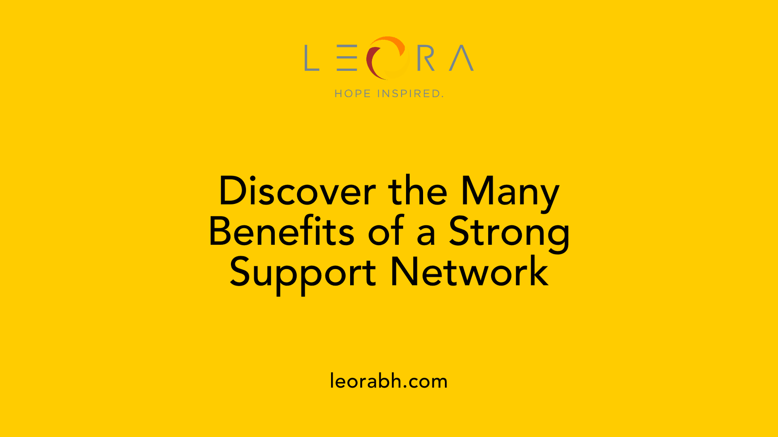 Discover the Many Benefits of a Strong Support Network