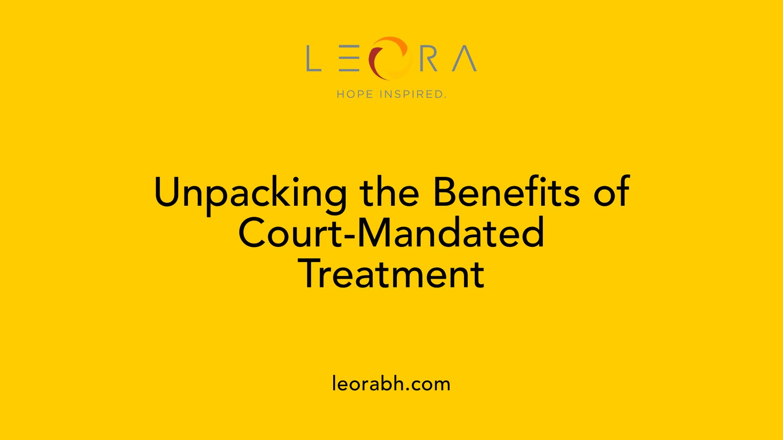 Unpacking the Benefits of Court-Mandated Treatment