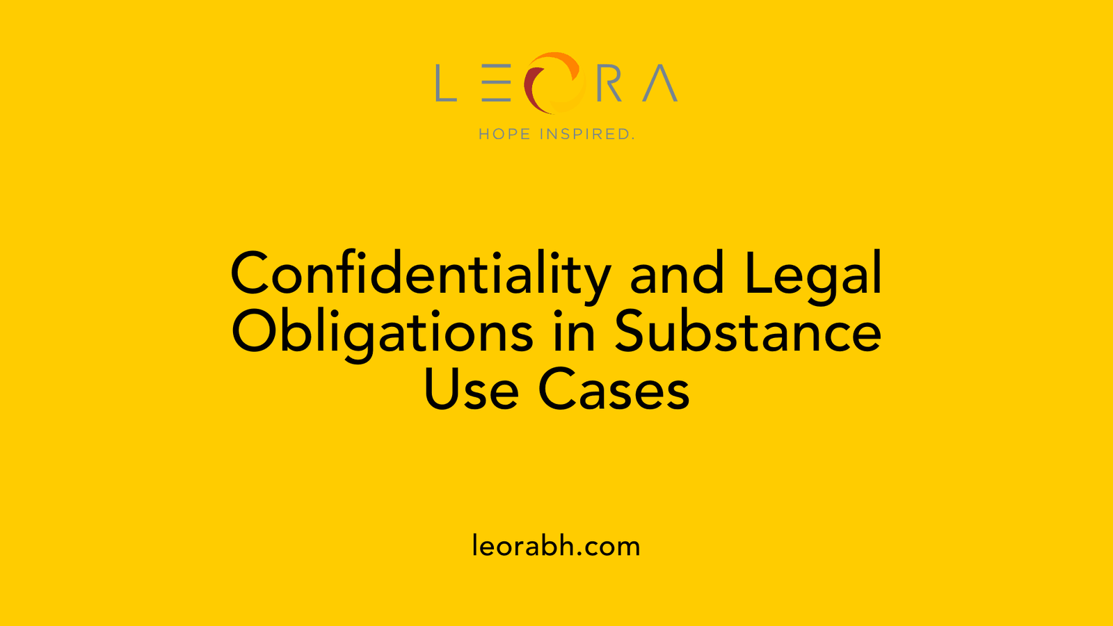 Confidentiality and Legal Obligations in Substance Use Cases