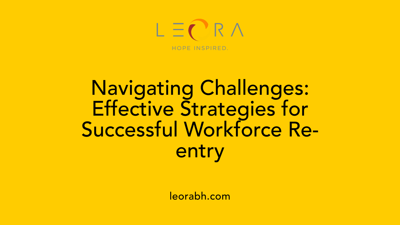 Navigating Challenges: Effective Strategies for Successful Workforce Re-entry