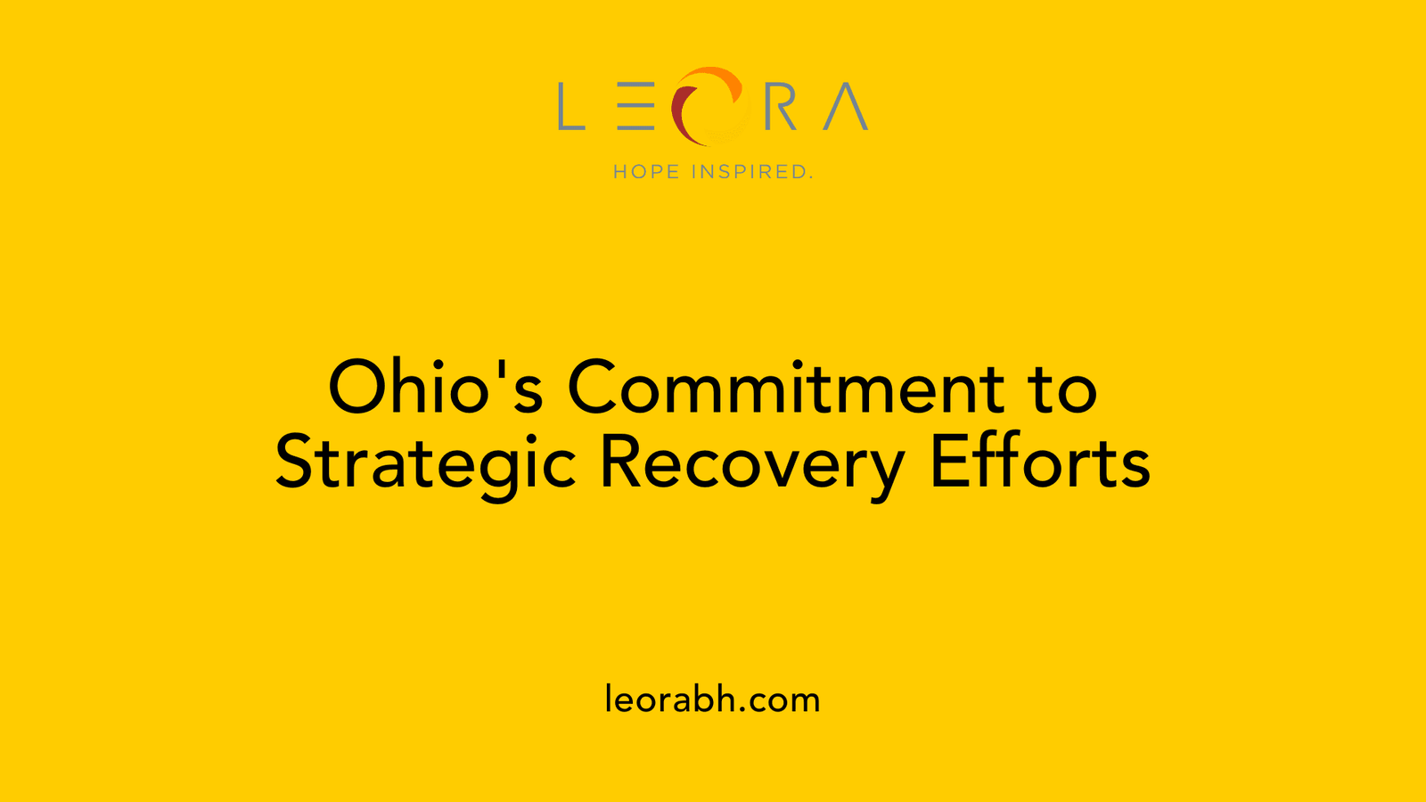 Ohio's Commitment to Strategic Recovery Efforts