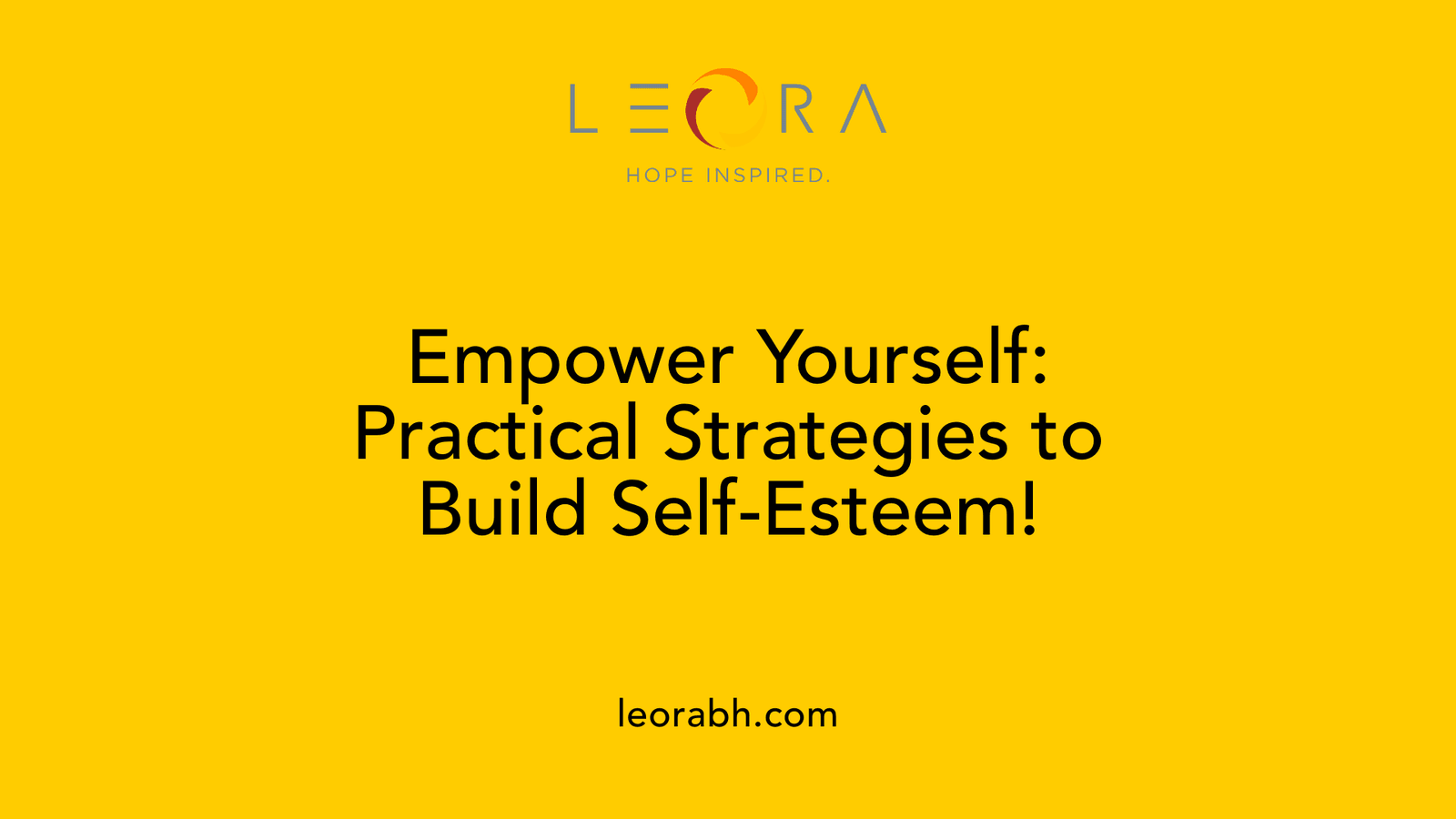 Empower Yourself: Practical Strategies to Build Self-Esteem!