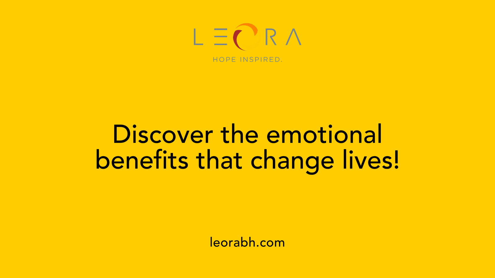 Discover the emotional benefits that change lives!