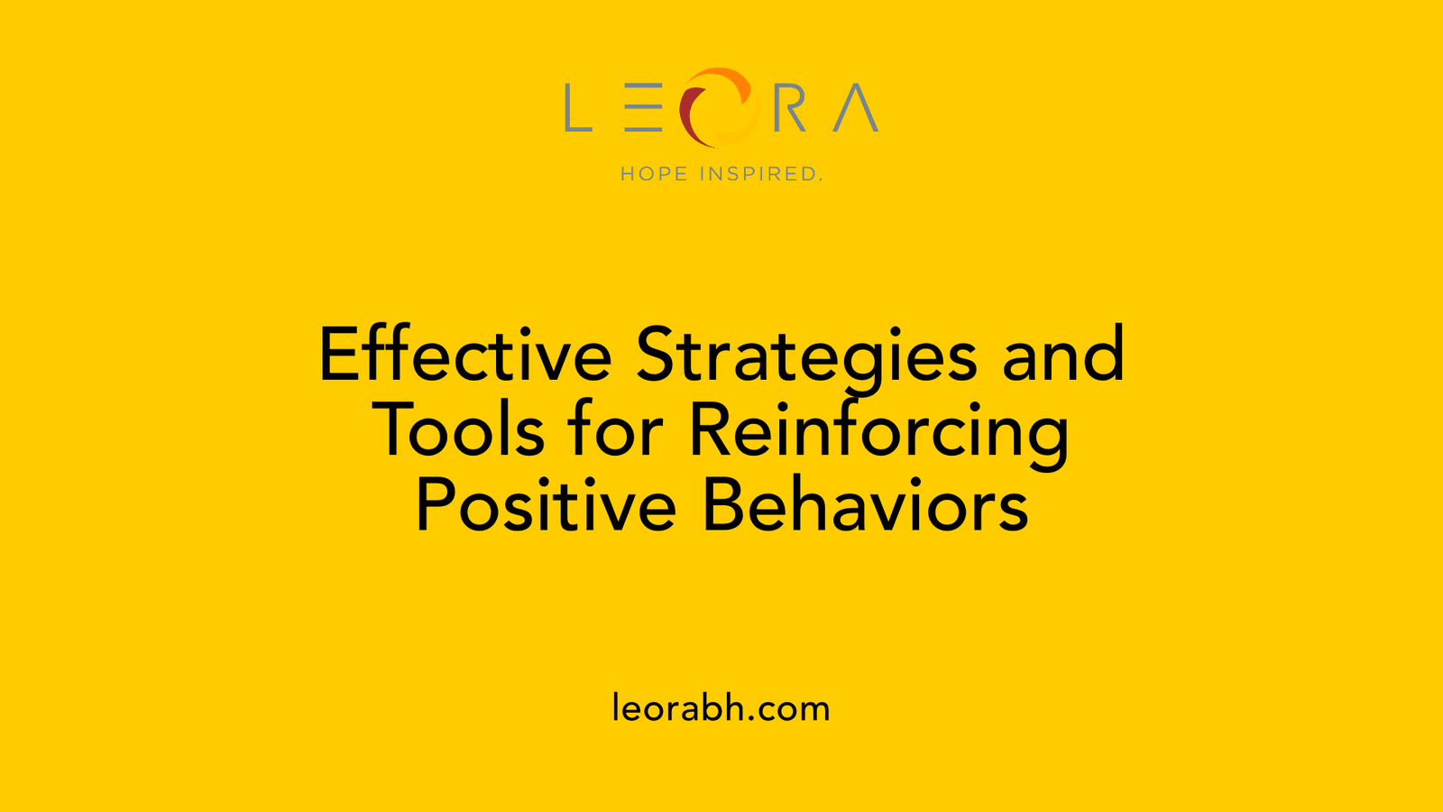 Effective Strategies and Tools for Reinforcing Positive Behaviors